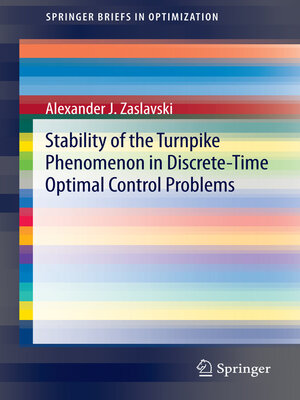 cover image of Stability of the Turnpike Phenomenon in Discrete-Time Optimal Control Problems